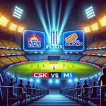 IPL 2025: Dream11 Team Prediction for CSK vs MI - March 23, 2025